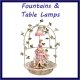 Fountains & Table Lamps